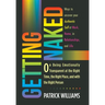 Getting Naked: On Being Emotionally Transparent at the Right time, the Right Place, and with the Right Person