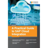 A Practical Guide to SAP Cloud Integration