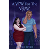 A Vow for the Vamp