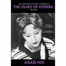 The Diary of Others: The Unexpurgated Diary of Anaïs Nin, 1955-1966