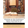 Memoirs of the Geological Survey of England and Wales. Vol. I[-Iv, Pt. I].