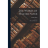 The Works of Walter Pater: Plato and Platonism