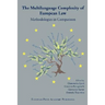 The Multilanguage Complexity of European Law. Methodologies in Comparison.