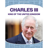 Charles III: King of the United Kingdom: King of the United Kingdom