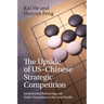 The Upside of Us-Chinese Strategic Competition: Institutional Balancing and Order Transition in the Asia Pacific