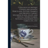 Catalogue of Antique Chinese and Japanese Porcelains, Pottery, Enamels and Bronzes, Cabinet Specimens in Jade, Agate, and Crystal, Sword-guards, Netsu