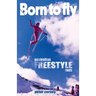 Born to fly: Freestyle ski roots