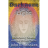 Darkness Into Light: Rescuing Souls on the Other Side