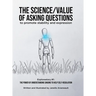 The Science/Value of Asking Questions: to promote stability and expression