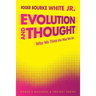 Evolution and Thought: Why We Think the Way We Do