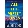 All the Pretty Ones: A serial killer thriller with nail-biting suspense