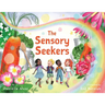 The Sensory Seekers