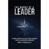 The Marks of a Leader: Defining Leadership Excellence in Crisis, Continuity, Disaster, and Emergency Management
