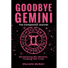 Goodbye Gemini: Reclaiming My Identity. Finding the Truth (The Companion Journal)