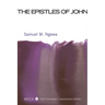 The Epistles of John: Their Message and Relevance for Today