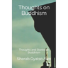 Thoughts on Buddhism: Thoughts and Stories on Buddhism