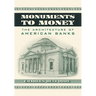 Monuments to Money: The Architecture of American Banks