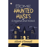 Some Haunted Houses of England and Wales