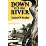Down The Big River