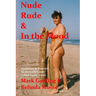 Nude Rude and in the Mood: Questions and Answers by the World's Only Naked Agony Aunts