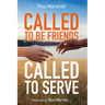 Called to Be Friends, Called to Serve
