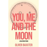 You, Me and the Moon