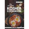 The Complete Kosher Cookbook: Simple Everyday Recipes for a Healthy Living