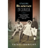 Staging Blackface in Canada: Public Amusements, Variety Shows, and Racial Acts in an Age of Imitation, 1898-1919