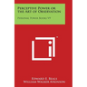 Perceptive Power or the Art of Observation: Personal Power Books V9