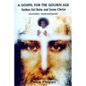 A Gospel for the Golden Age: Sathya Sai Baba and Jesus Christ