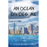 An Ocean Divides Me