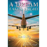 A Dream Takes Flight