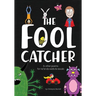 The Fool Catcher