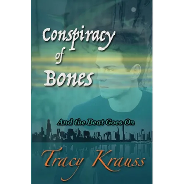 Conspiracy of Bones: And the Beat Goes On