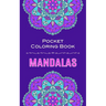 Mandalas Pocket Coloring Book: 40 Circular Mandalas To Color In Pocket Size