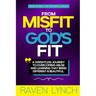 From Misfit to God's Fit