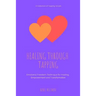 Healing Through Tapping: Emotional Freedom Technique for Healing, Empowerment and Transformation