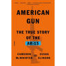 American Gun: The True Story of the Ar-15