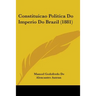 Constituicao Politica Do Imperio Do Brazil (1881)