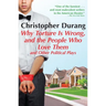 Why Torture Is Wrong, and the People Who Love Them: And Other Political Plays