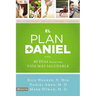 El plan Daniel: 40 d��as hacia una vida m��s saludable = The Daniel Plan = The Daniel Plan