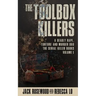 The Toolbox Killers: A Deadly Rape, Torture & Murder Duo