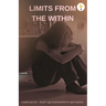 Limits from the Within
