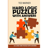 Hard Logic Puzzles With Answers: Stostone Puzzles 100 Logic Grid Puzzles With Answers