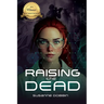 Raising the Dead