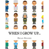 When I Grow Up...: A Look At 10 Future Careers for Kids