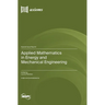 Applied Mathematics in Energy and Mechanical Engineering