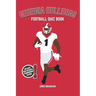 Georgia Bulldogs Football Quiz Book: 500 Questions on the UGA Dawgs