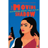 The Moving Shadow (Pb)