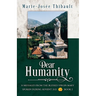 Dear Humanity - Book 2: 30 Messages From the Blessed Virgin Mary Spoken During Advent 2021